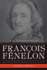 Francois Fenelon: a Biography-the Apostle of Pure Love