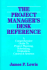 The Project Manager's Desk Reference: a Comprehensive Guide to Project Planning, Scheduling, Evaluation, Control & Systems Lewis, James P.