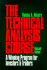 The Technical Analysis Course a Winning Program for Investors & Traders