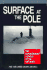 Surface at the Pole (Annotated): the Extraordinary Voyages of the Uss Skate