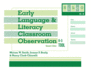 Early Language and Literacy Classroom Observation Tool, K-3 (Ellco K-3), Research Edition