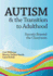 Autism & the Transition to Adulthood: Success Beyond the Classroom