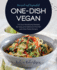 One-Dish Vegan Revised and Expanded Edition: 175 Soul-Satisfying Recipes for Easy and Delicious One-Pan and One-Plate Dinners