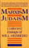 From Marxism to Judaism: the Collected Essays of Will Herberg (Masterworks of Modern Jewish Writing)