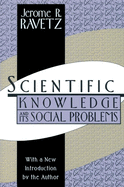 Scientific Knowledge & Its Social Problems