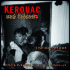 Kerouac and Friends: a Beat Generation Album