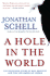 A Hole in the World: an Unfolding Story of War, Protest and the New American Order