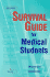 Survival Guide for Medical Students