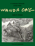 Wanda Ga'G: a Catalogue Raisonn of the Prints
