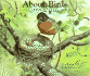 About Birds: a Guide for Children (the About Series)