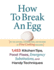 How to Break an Egg: 1, 453 Kitchen Tips, Food Fixes, Emergency Substit