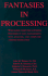 Fantasies in Processing: Web-Based Computer Supported Processes in Data Management, Text Analysis, and Computer-Assisted Instruction