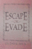 Escape Or Evade