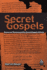 Secret Gospels: Essays on Thomas and the Secret Gospel of Mark