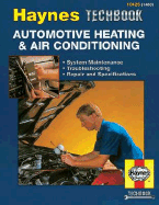 Haynes Automotive Heating and Air Conditioning Systems Manual Manuals Haynes, John