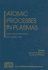 Atomic Processes in Plasmas: Twelfth Topical Conference, Reno, Nevada, 19-23 March 2000 (Aip Conference Proceedings, 547)