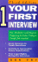 Your First Interview, Third Edition