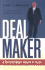 Dealmaker: a Real Estate Mogul's Blueprint for Success