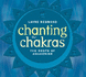 Chanting the Chakras: Roots of Awakening