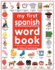 My 1st Spanish Word Book / Mi Primer Libro De Palabras Enespanol: a Bilingual Word Book