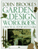 Garden Design Workbook: a Practical Step-By-Course
