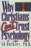 Why Christians Can't Trust Psychology