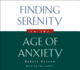 Finding Serenity in the Age of Anxiety