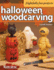 Halloween Woodcarving: Frightfully Fun Projects