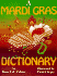 Mardi Gras Dictionary, a (Abc Series)