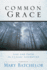 Common Grace: Life and Faith in Classic