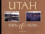 Utah Then & Now