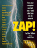 Zap! : How Your Computer Can Hurt You and What You Can Do About It