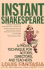 Instant Shakespeare: a Proven Technique for Actors, Directors, and Teachers