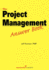 The Project Management Answer Book