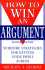 How to Win an Argument