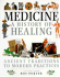 Medicine: a History of the Healing Arts