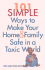 101 Simple Ways to Make Your Home and Family Safe in a Toxic World