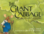 The Giant Cabbage: an Alaska Folktale