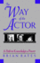 The Way of the Actor: a Path to Knowledge and Power