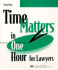 Time Matters in One Hour for Lawyers (5110402)