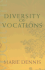 Diversity of Vocations (Catholic Spirituality for Adults)