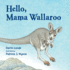 Hello, Mama Wallaroo Format: Paperback