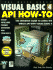 Visual Basic 4 Api How-to: the Definitive Guide to Using the Win32 Api With Visual Basic 4