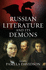 Russian Literature and Its Demons (Slavic Literature, Culture & Society, 6)