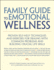 Family Guide to Emotional Wellness: a Personal Guide