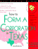 How to Form a Corporation in Texas: With Forms, 2nd Ed