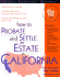 How to Probate and Settle an Estate in California