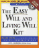 The Easy Will and Living Will Kit (Easy Will & Living Will Kit)