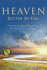 Heaven: Better By Far: Answers to Questions About the Believers Final Hope (Easy Print Books)