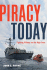 Piracy Today: Fighting Villainy on the High Seas